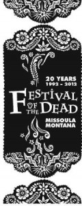 The 20th Annual Missoula Festival of the Dead runs Oct. 24 - Nov. 3.